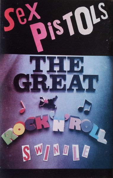 Sex Pistols - The Great Rock 'N' Roll Swindle Cassette release 1993