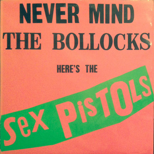 Sex Pistols - Never Mind The Bollocks: Canada alternative sleeve 2