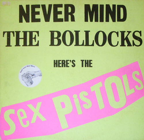 Sex Pistols - Never Mind The Bollocks: Netherlands Label Mispress