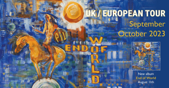 PiL End of World LP & Tour