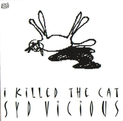 Sid Vicious I Killed The Cat Russian