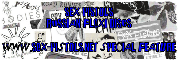 The God Save The Sex Pistols guide to Russian flexi discs