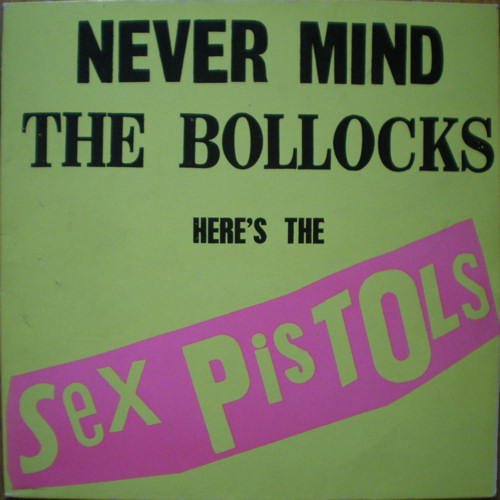 Never Mind The Bollocks, Here's The Sex Pistols (Virgin Austro Mechana 25 953 XOT)