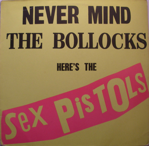 Never Mind The Bollocks, Here's The Sex Pistols (Virgin 25 593 XOT)