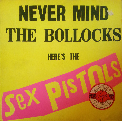Never Mind The Bollocks, Here's The Sex Pistols (Virgin OVED 136)