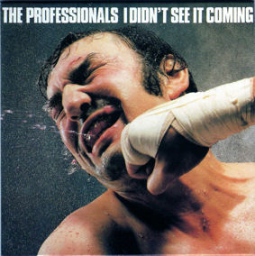 The Professionals - I Didn't See It Coming (VJCP - 68059)