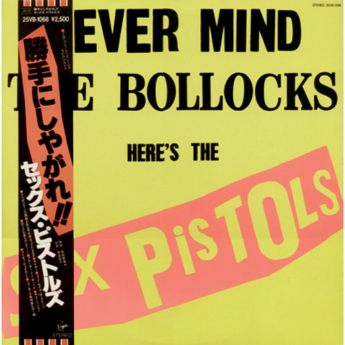 Never Mind The Bollocks, Here's The Sex Pistols (Toshiba 25VB-1068)