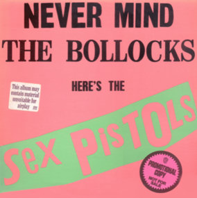 Never Mind The Bollocks, Here's The Sex Pistols (Warner Brothers BSK 3147) USA