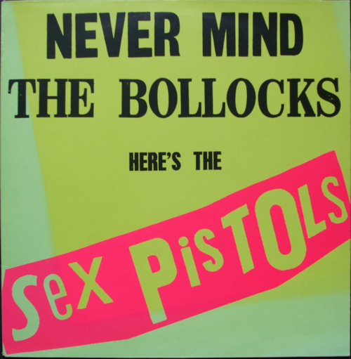 Never Mind The Bollocks UK Tenth Pressing