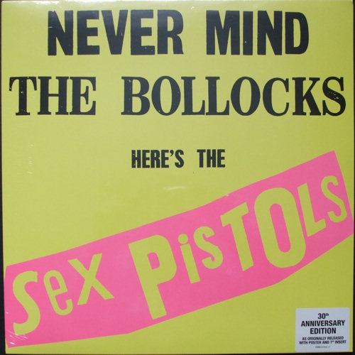 Never Mind The Bollocks UK 30th Anniversary Pressing