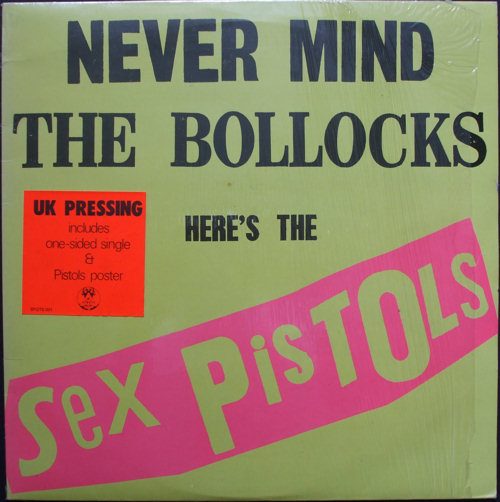 Never Mind The Bollocks, Here's The Sex Pistols (Virgin V2086) (SPOT 001)