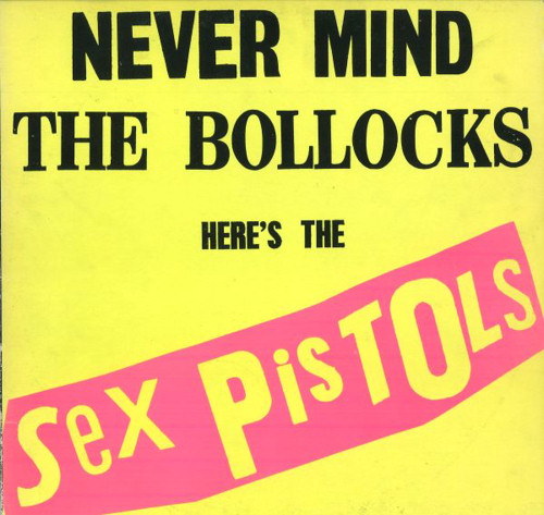 Sex Pistols - Never Mind The Bollocks: United Kingdom SPOTS 001 Pressing No Shrink Wrap