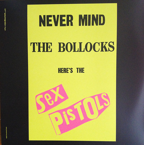 Never Mind The Bollocks, Here's The Sex Pistols (Universal SexPisyp1977)