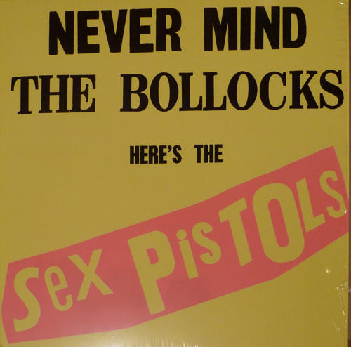 Never Mind The Bollocks, Here's The Sex Pistols (Universal SexPissv1977)