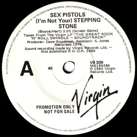 (I'm Not Your) Stepping Stone / Pistols Propaganda (Virgin VS 339)