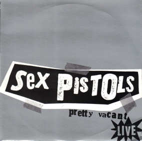 God Save The Sex Pistols Pretty Vacant Live United Kingdom