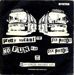 Pretty Vacant / No Fun (Virgin VIN 45011)