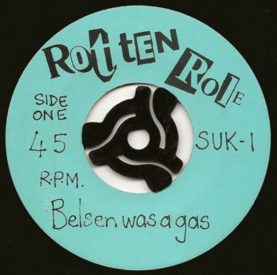 Belsen Was A Gas / Anarchy In The USA (Rotten Role Records SUK)