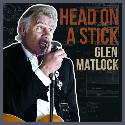 Glen Matlock - Head On A Stick - Single Cover